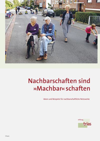 Nachbarschaften sind »Machbar«schaften