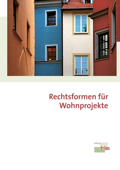 Rechtsformen für Wohnprojekte