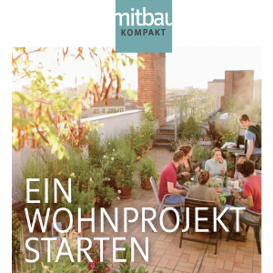 Ein Wohnprojekt starten. mitbau kompakt